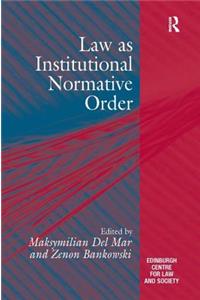 Law as Institutional Normative Order