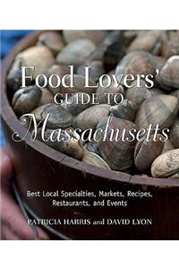 Food Lovers' Guide to Massachusetts