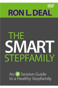 The Smart Stepfamily: An 8-Session Guide to a Healthy Stepfamily