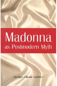 Madonna as Postmodern Myth