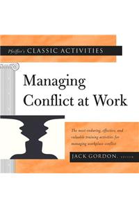 Pfeiffer's Classic Activities for Managing Conflict at Work