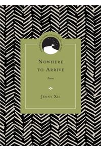 Nowhere to Arrive