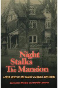 Night Stalks the Mansion