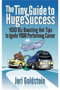 Tiny Guide To Huge Success