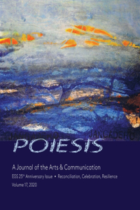 POIESIS A Journal of the Arts & Communication Volume 17, 2020