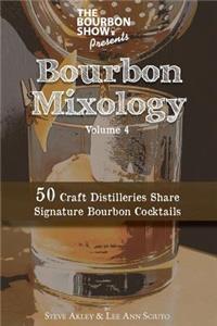 Bourbon Show Presents... Bourbon Mixology Volume 4