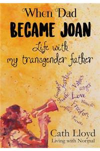 When Dad Became Joan