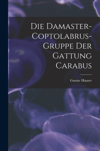 Damaster-Coptolabrus-Gruppe der Gattung Carabus