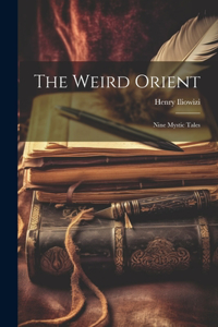 Weird Orient; Nine Mystic Tales