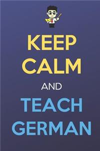 Keep Calm And Teach German