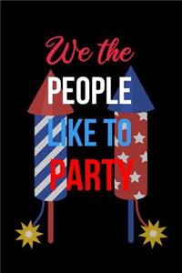 We the People Like to Party