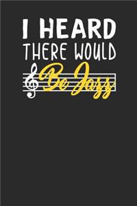 I Heard There Would Be Jazz