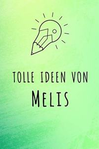 Tolle Ideen von Melis