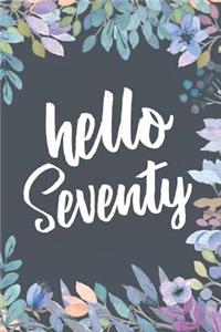 Hello Seventy