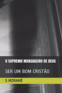 O Supremo Mensageiro de Deus