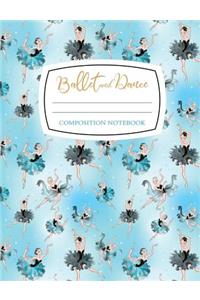 Ballet and Dance Composition Notebook