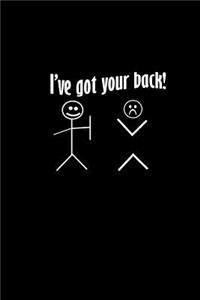I've Got Your back!