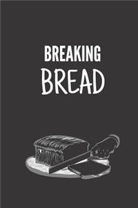 Breaking Bread