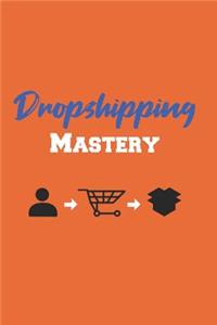 Dropshipping Mastery
