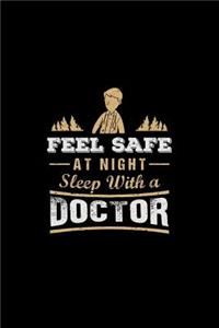 Feel Safe At Night Sleep With A Doctor