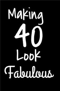 Making 40 Look Fabulous