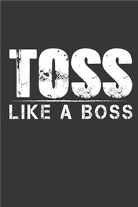 Toss Like A Boss