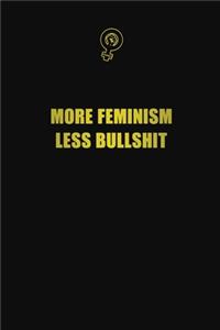 More Feminism Less Bullshit