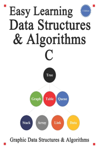 Easy Learning Data Structures & Algorithms C