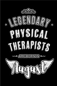 Legendary Physical Therapists are born in August