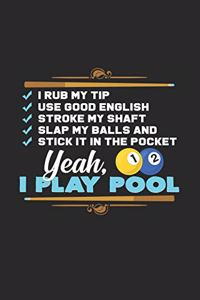 I play pool