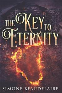 The Key To Eternity