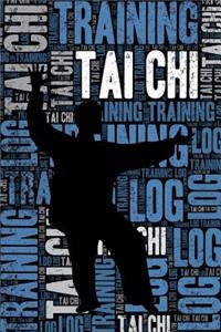 Tai Chi Training Log and Diary