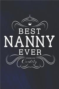 Best Nanny Ever Premium Quality