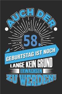 Auch Der 58. Geburtstag Ist Noch Lange Kein Grund Erwachsen Zu Werden!