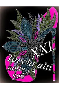 Tacchi alti Sogni notte XXL 4