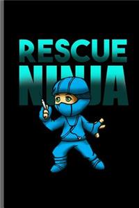 Rescue Ninja