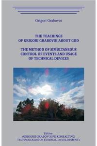 Teachings of Grigori Grabovoi about God. The method of simultaneous control of events and usage of technical devices.