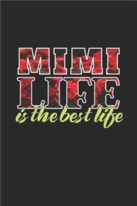 Mimi Life Is The Best Life