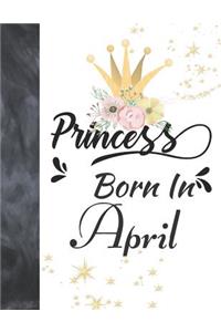 Princess Born In April