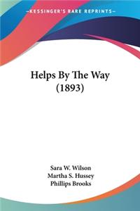 Helps By The Way (1893)