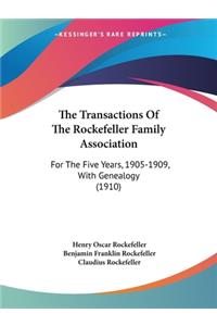 Transactions Of The Rockefeller Family Association
