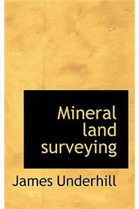 Mineral Land Surveying