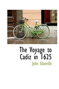 The Voyage to Cadiz in 1625