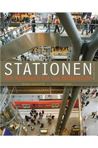 Stationen with Online Student Activities Manual: Ein Kursbuch Fur Die Mittelstufe