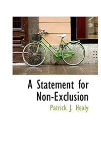 A Statement for Non-Exclusion