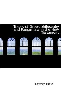 Traces of Greek Philosophy and Roman Law in the New Testament