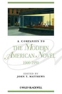 Companion to the Modern American Novel, 1900 - 1950