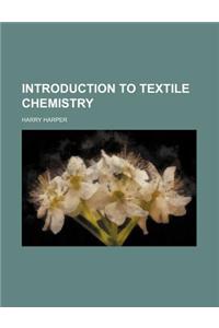 Introduction to Textile Chemistry