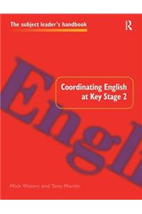 Coordinating English at Key Stage 2
