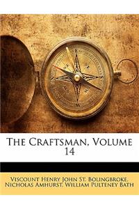 The Craftsman, Volume 14